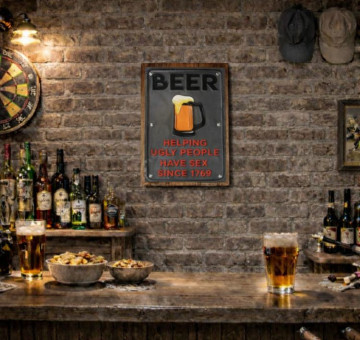 Beer Helping Ugly People Have Sex since 1769 tin and wooden sign board