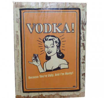 Vintage Printed Pictures Vodka Because You're Ugly and I'm Horny